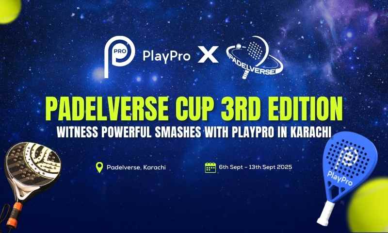 Padelverse Cup 3rd Edition: Witness Powerful Smashes with PlayPro in Karachi