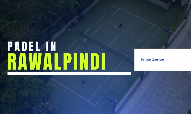 Padel in Rawalpindi | The Next Big Sports Trend After Islamabad