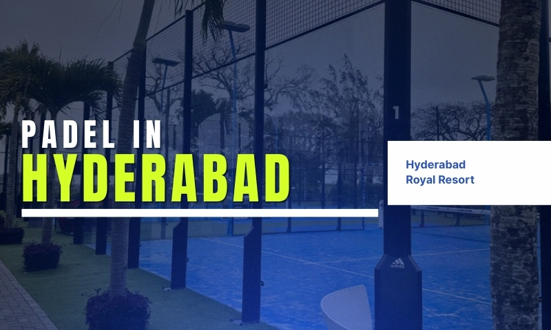 Padel in Hyderabad: Is the Sport Finally Coming to the City?